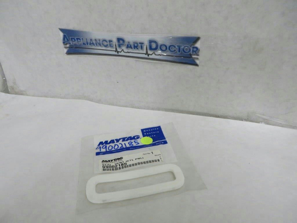 MAYTAG WHIRLPOOL DISHWASHER 99002185 VENT SEAL NEW MAYTAG WHIRLPOOL DISHWASHER 99002185 VENT SEAL NEW